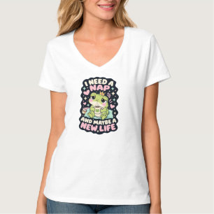 I need a nap and maybe a new life frog humour T-Shirt