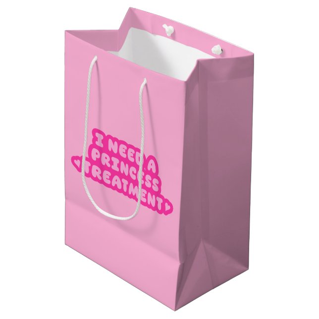 I Need A Princess Treatment Medium Gift Bag (Front Angled)