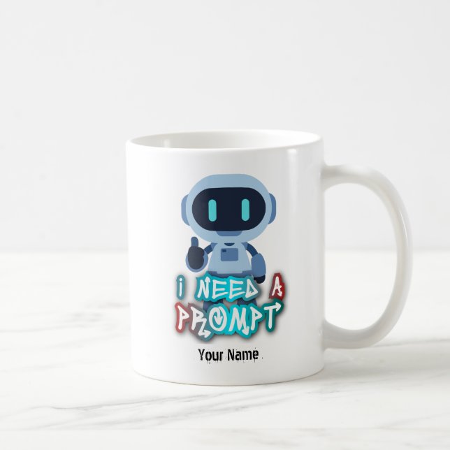 I need a Prompt - INAPMT01 Coffee Mug (Right)