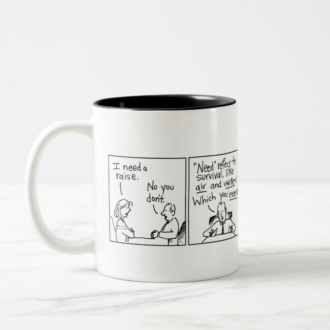"I need a raise" cartoon mug (Left)