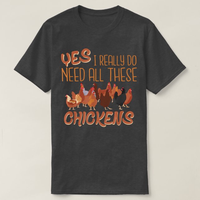 I Need All These ChickensCute Women Chicken Farmin T-Shirt (Design Front)