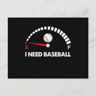 I Need Baseball Postcard