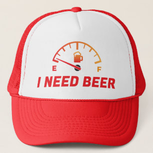 I need beer funny event party beer lover Trucker Hat