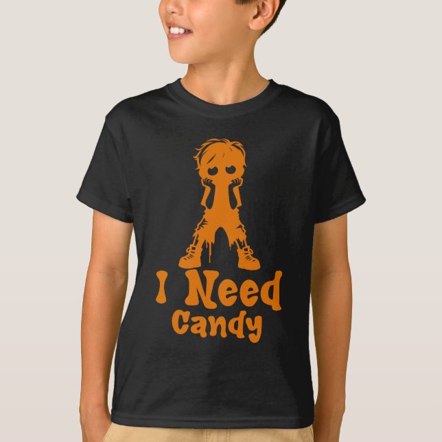 I Need Candy, Funny Halloween Kids T-Shirt (Front)