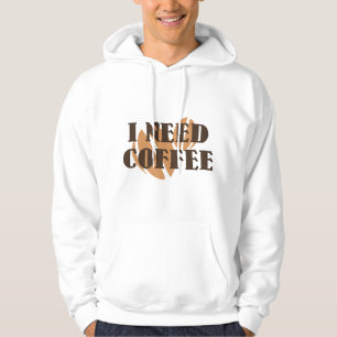 I Need Coffee Hoodie
