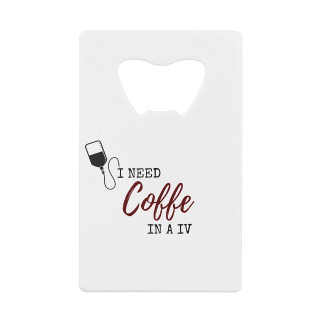 I NEED COFFEE IN A IV (Front)