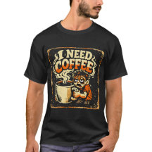 I Need Coffee – Morning Survival Humour Tee