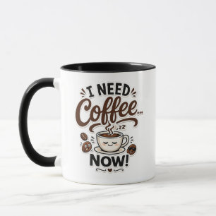 I Need Coffee NOW Cute Coffee Lover Mug Gift