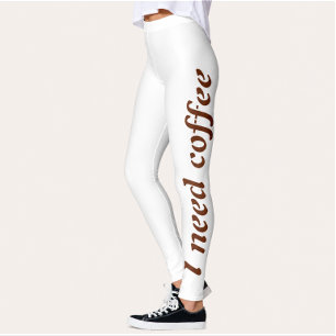 I Need Coffee Workout Leggings for Women