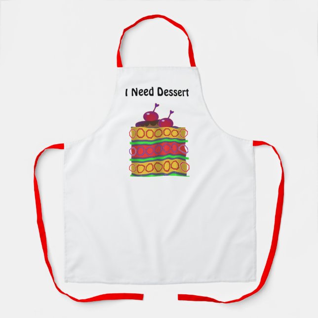 I Need Dessert White Kitchen Crafts Dessert  Apron (Front)