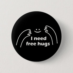 I need free hugs 6 cm round badge