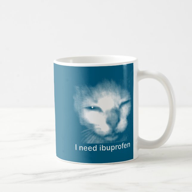I Need Ibuprofen Cat Meme Funny Silly Cat Ironic W Coffee Mug (Right)