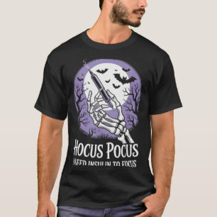 I Need Insulin To Focus Halloween Funny Design  T-Shirt