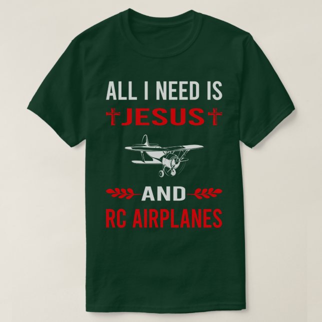 I Need Jesus And RC Aeroplane Aeroplanes Plane Pla T-Shirt (Design Front)