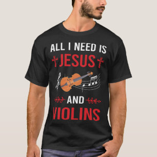 I Need Jesus Violin T-Shirt
