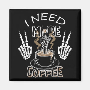 I need more coffee gifts for halloween magnet