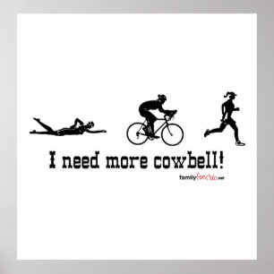 I need more cowbell t-shirt poster