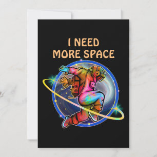 I NEED MORE SPACE CUSTOM ASTRONAUT GALAXY INVITATION