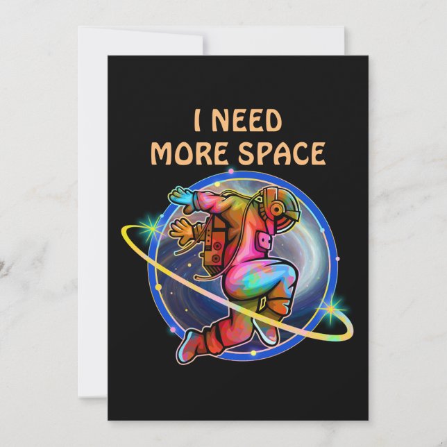 I NEED MORE SPACE CUSTOM ASTRONAUT GALAXY INVITATION (Front)