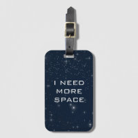 I Need More Space Funny Astronomy