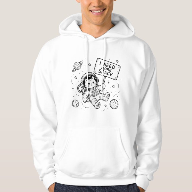 I Need More Space Funny Cat Astronaut Hoodie (Front)