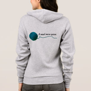 I Need More Yarn ♥ Knit Crochet Crafts Hoodie