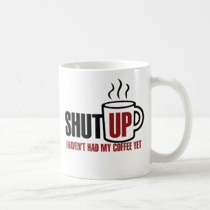 I need my Coffee Mug