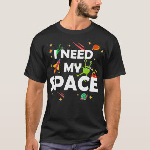 I Need My Monsters Space Outer Space Astrophysics T-Shirt