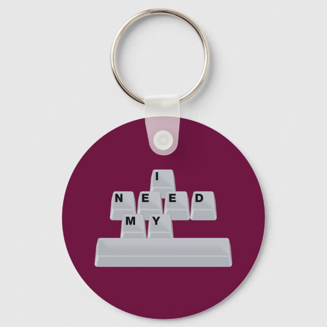 I Need My Space Key Ring (Front)