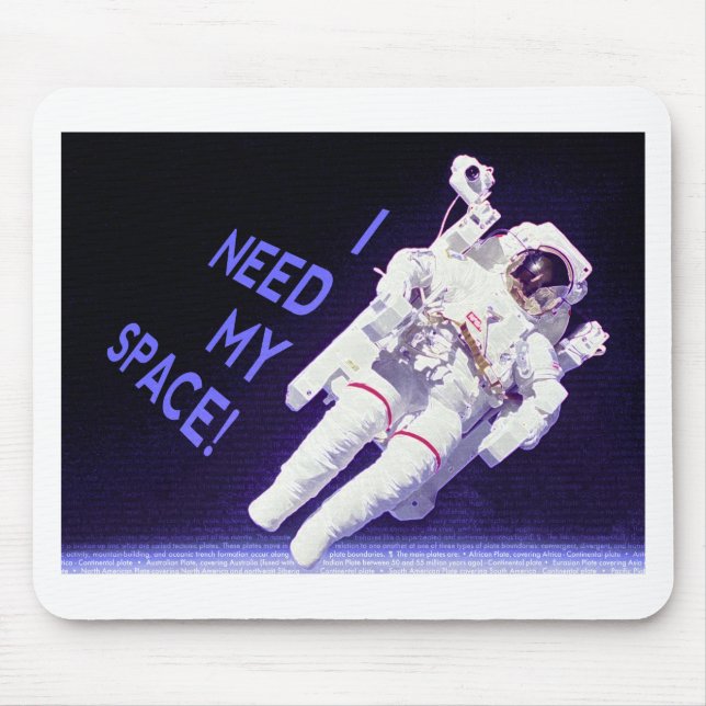 I Need My Space Mouse Pad (Front)