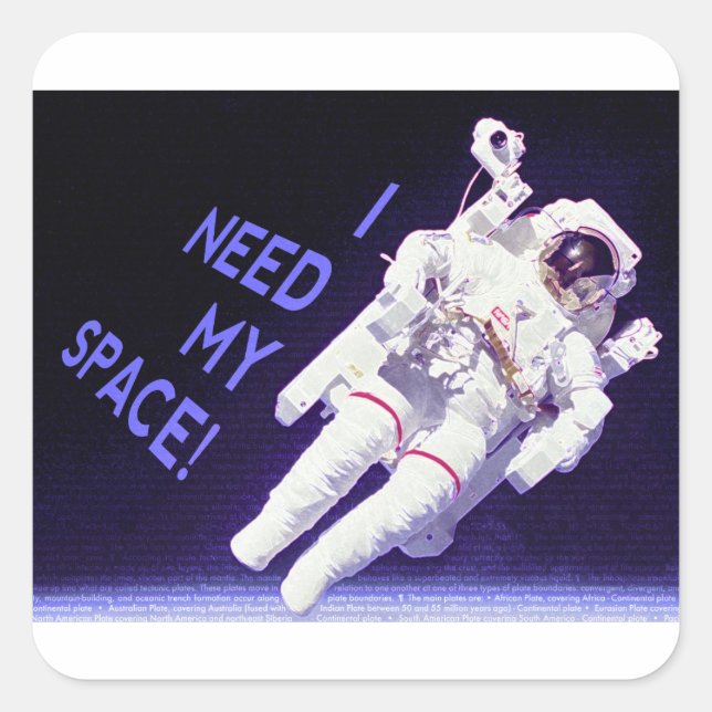 I Need My Space Square Sticker (Front)