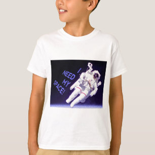 I Need My Space T-Shirt