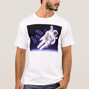 I Need My Space T-Shirt