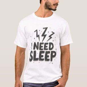 I Need Sleep Mens Printed T-Shirt
