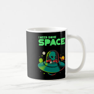 I Need Some Space Mental Health Awareness Ufo Alie Coffee Mug