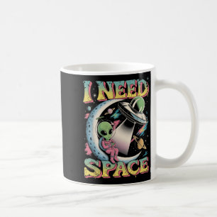 I Need Space Astronomy Alien Retro  Coffee Mug