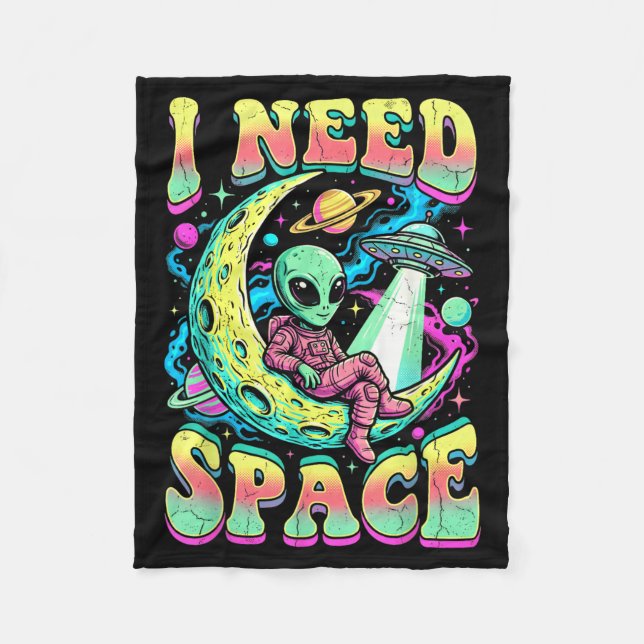 I Need Space Astronomy Alien Retro Fleece Blanket (Front)