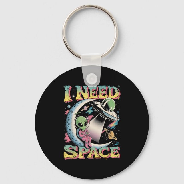 I Need Space Astronomy Alien Retro  Key Ring (Front)