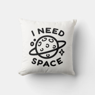 I Need Space Cushion