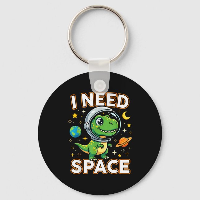 I Need Space Cute Dino Astronaut  Key Ring (Front)