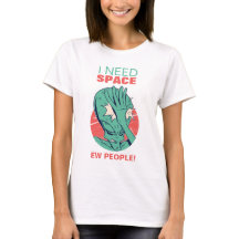 I Need Space Funny Alien Face Palming Ew People