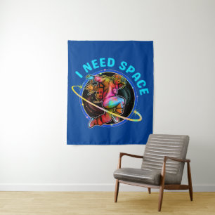 I NEED SPACE  TAPESTRY