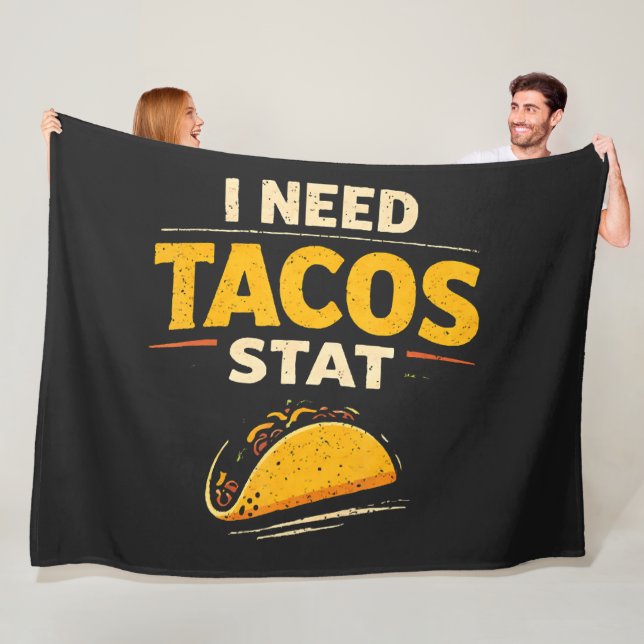 I Need Tacos Stat Fleece Blanket (In Situ)