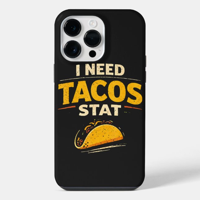 I Need Tacos Stat iPhone Case (Back)