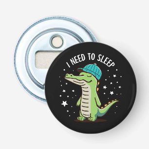 i need to sleep bottle opener