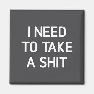 I Need To Take A , Funny, Joke, Sarcastic, Family Magnet