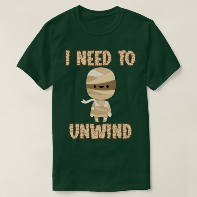 I Need To Unwind Happy Halloween Spooky Scary Cree T-Shirt (Design Front)