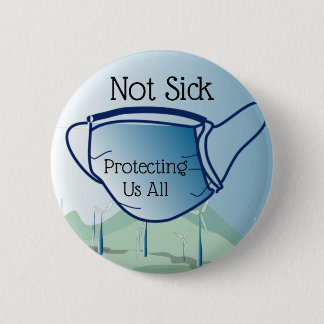 I need to wear this mask 6 cm round badge