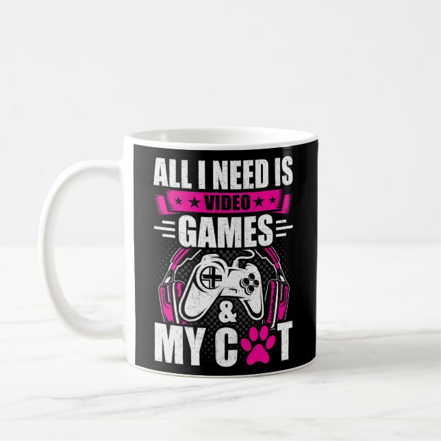 I need Video games and my Cat Video Gamer Gaming  Coffee Mug (Left)