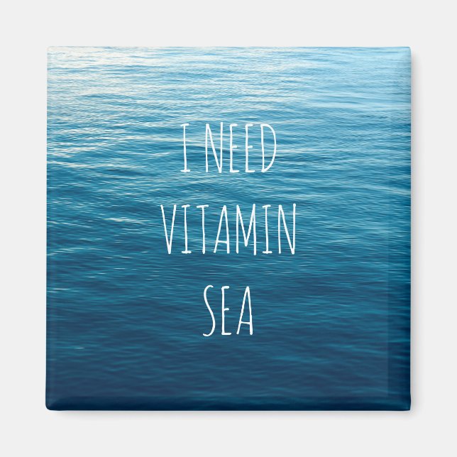 I NEED VITAMIN SEA MAGNET (Front)